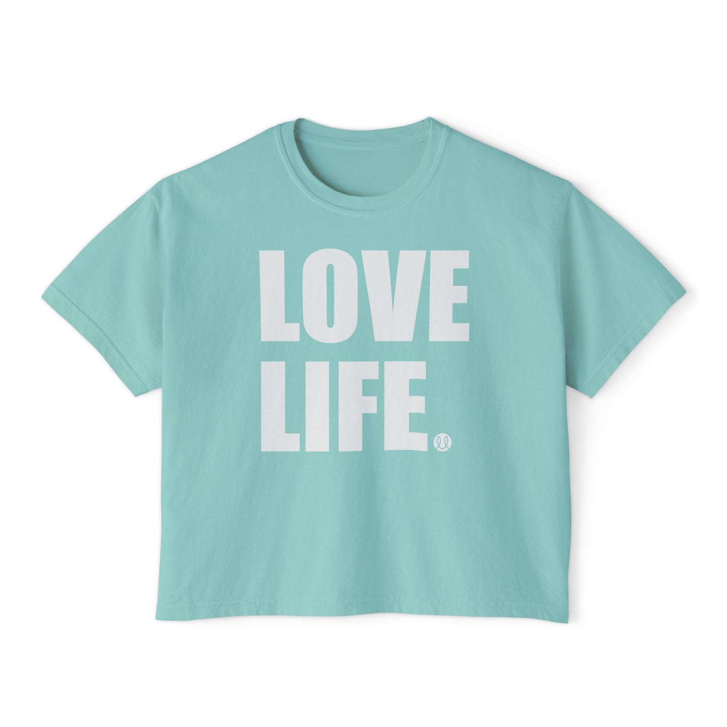 Love Life Women's Boxy Tee | Cute Casual Wear, Gift for Friends, Everyday Shirt, Motivational Tee, Positive Vibes