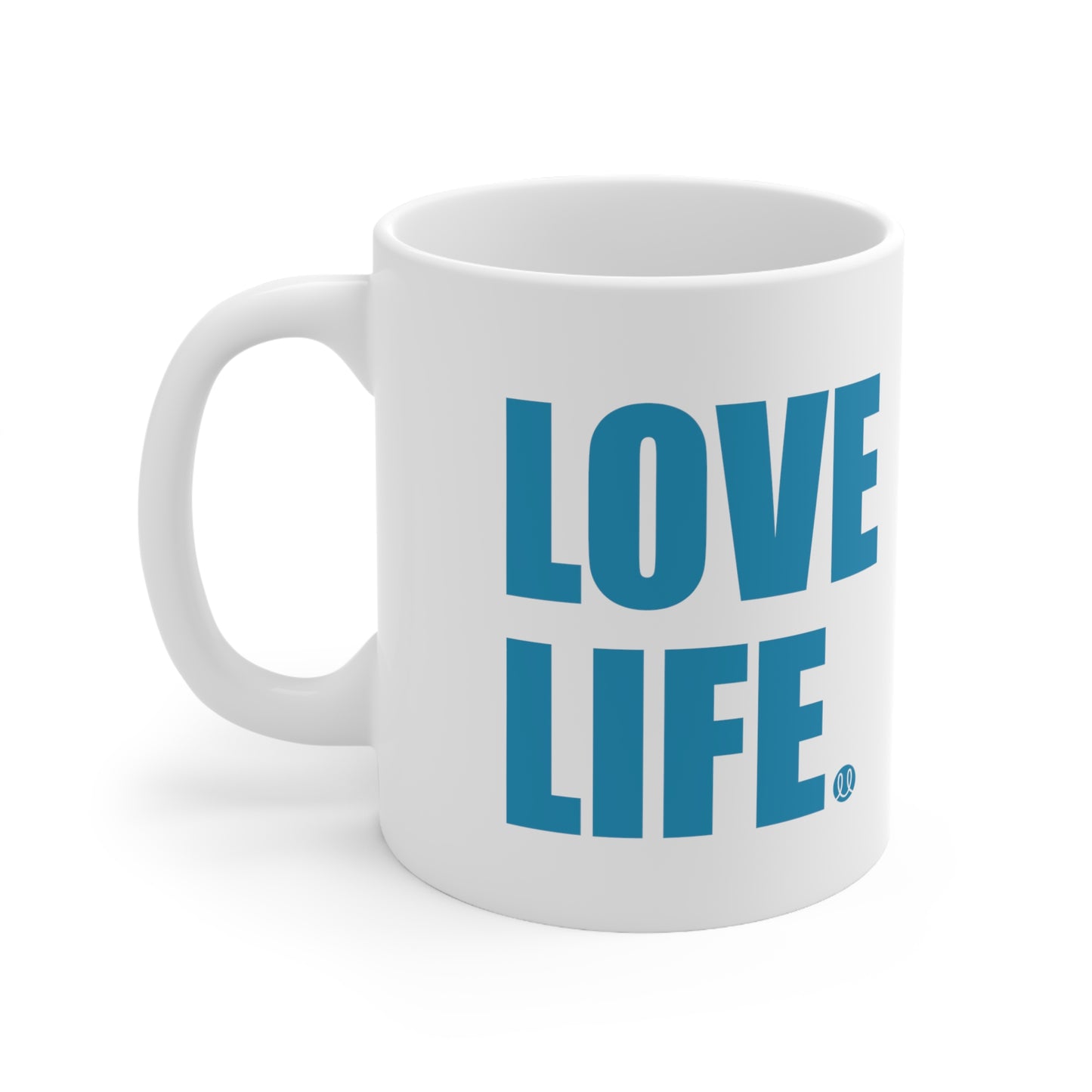 Love Life Ceramic Mug 11oz