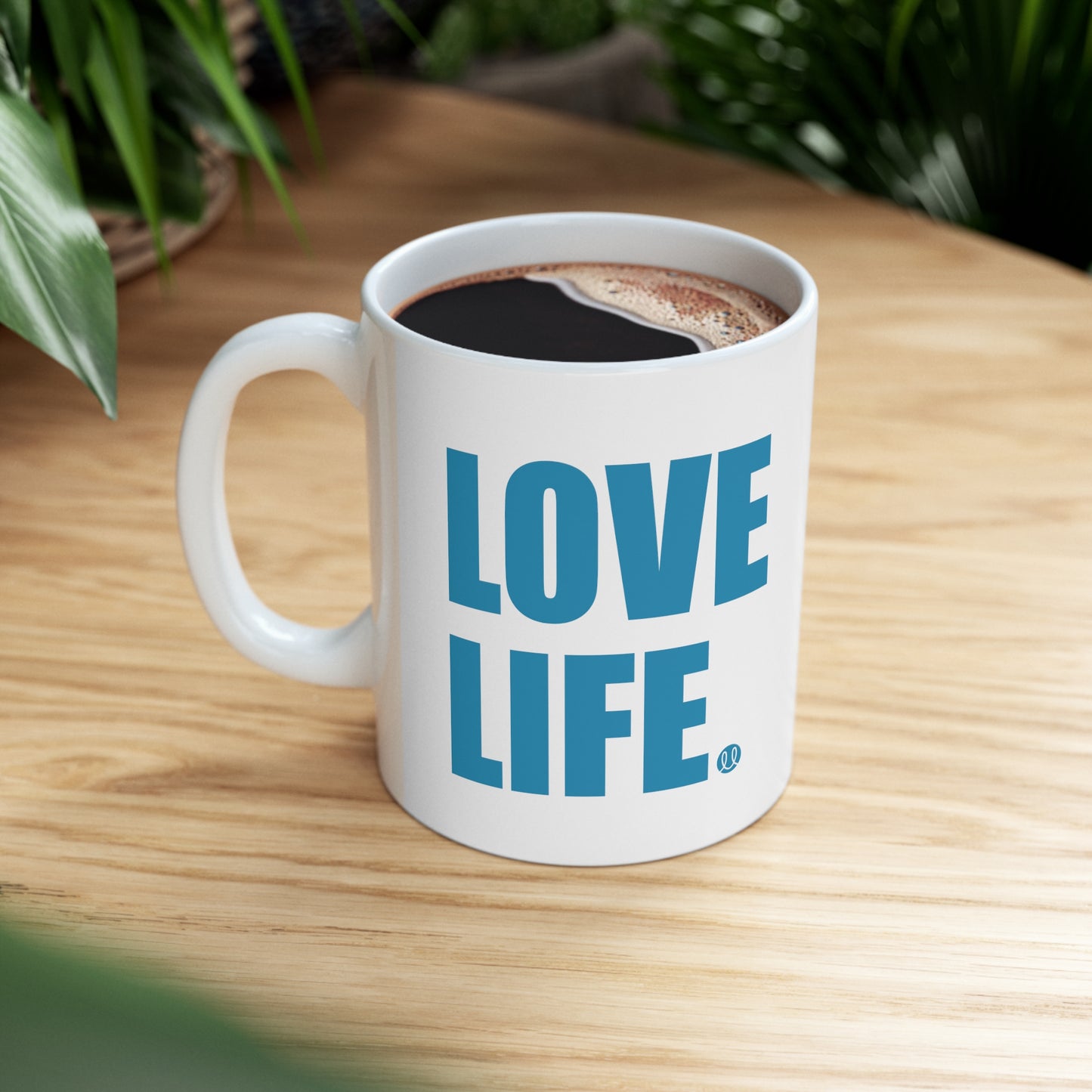 Love Life Ceramic Mug 11oz