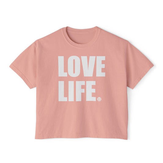 Love Life Women's Boxy Tee | Cute Casual Wear, Gift for Friends, Everyday Shirt, Motivational Tee, Positive Vibes